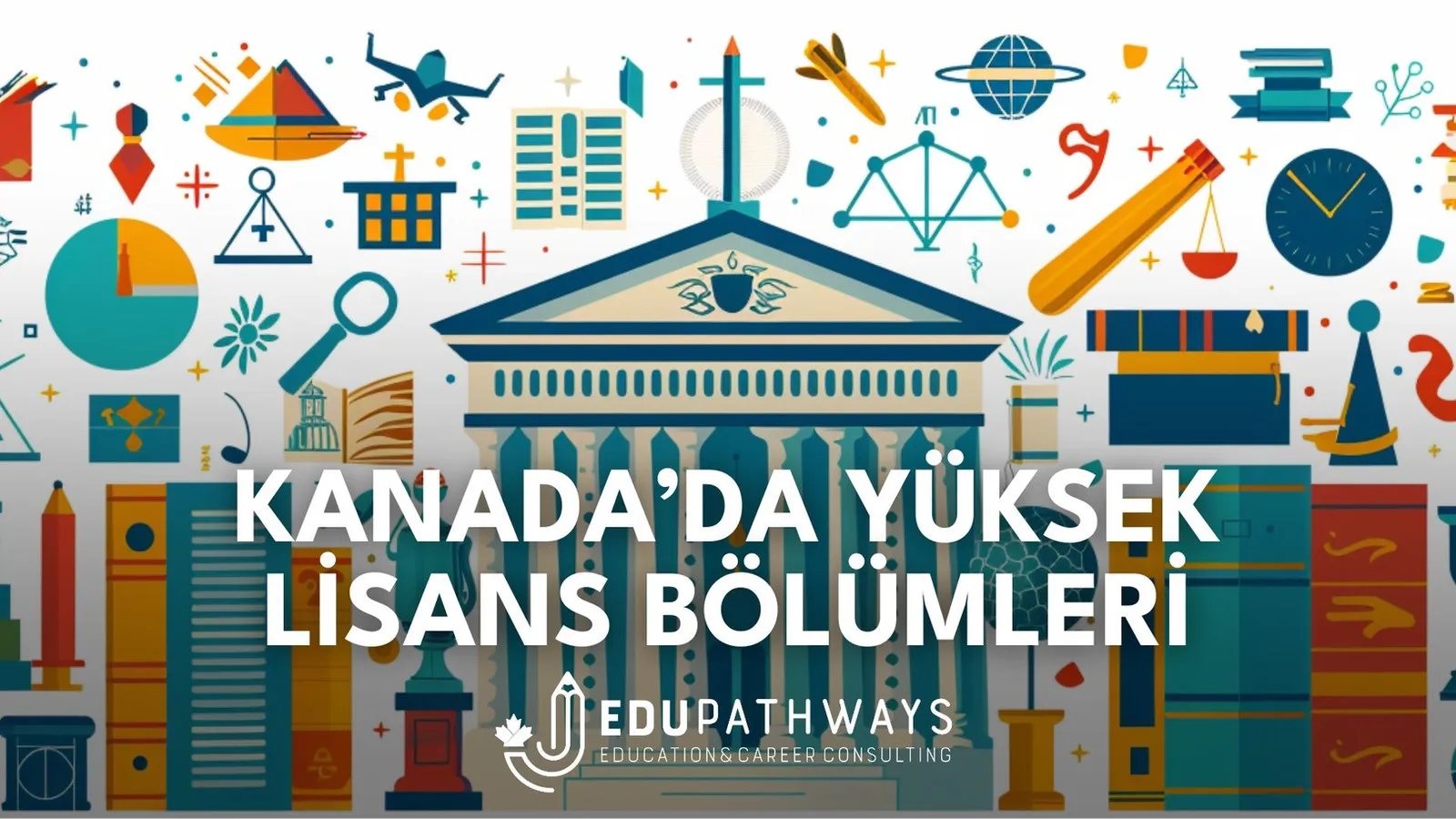 Kanada’da Yüksek Lisans Bölümleri
