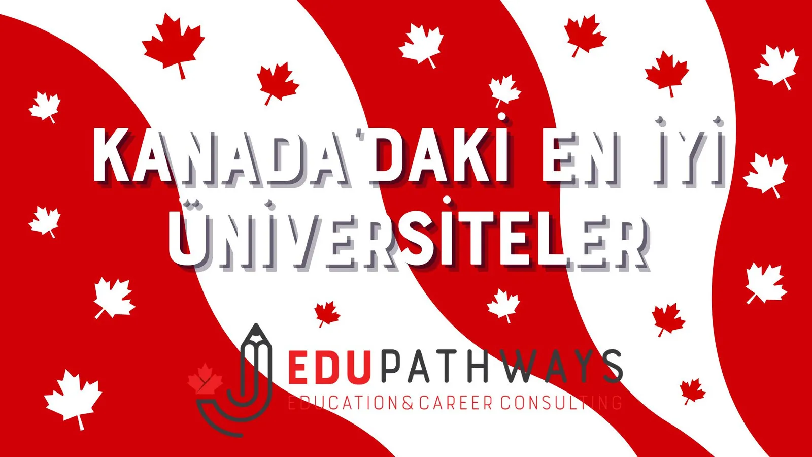 Kanada'daki En İyi Üniversiteler