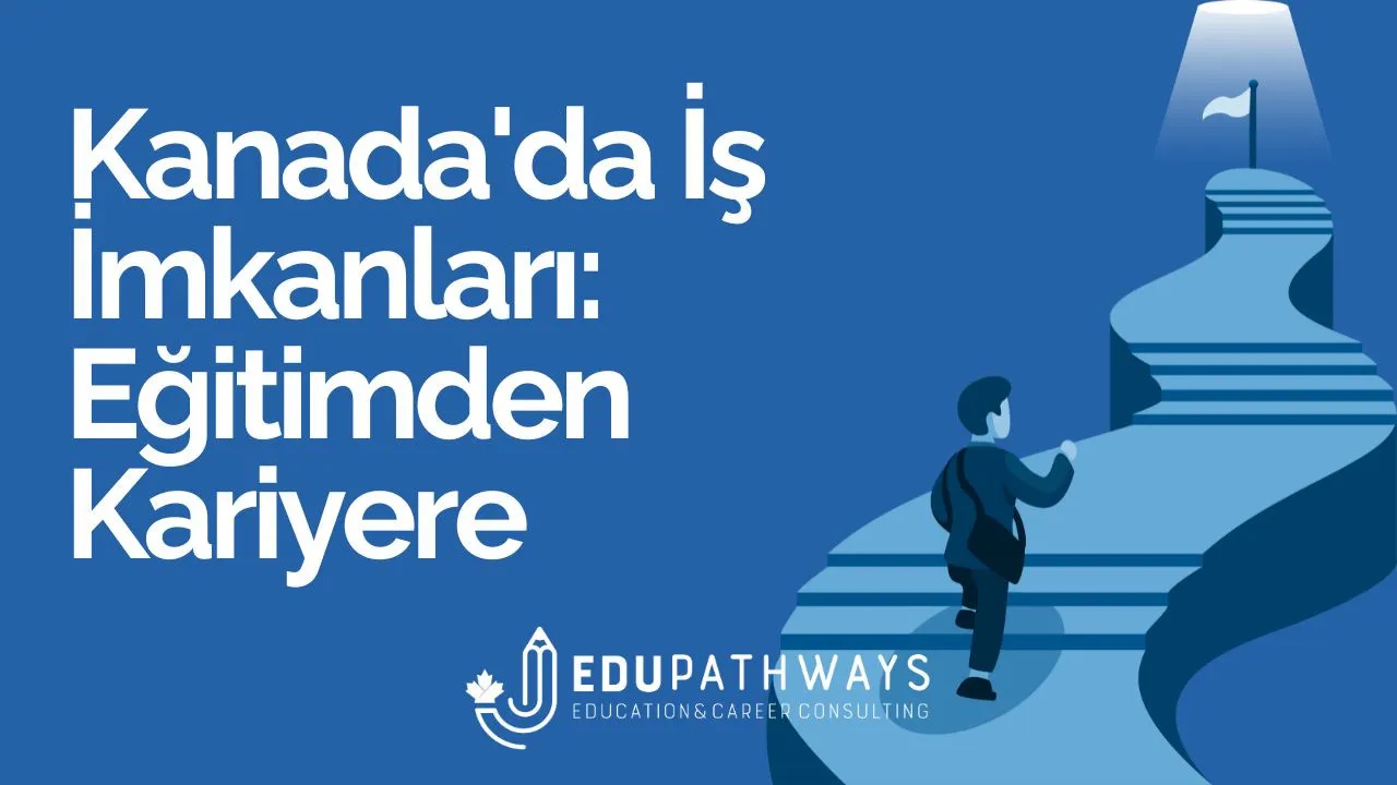 Kanada'da Öğrenciyken Çalışmak