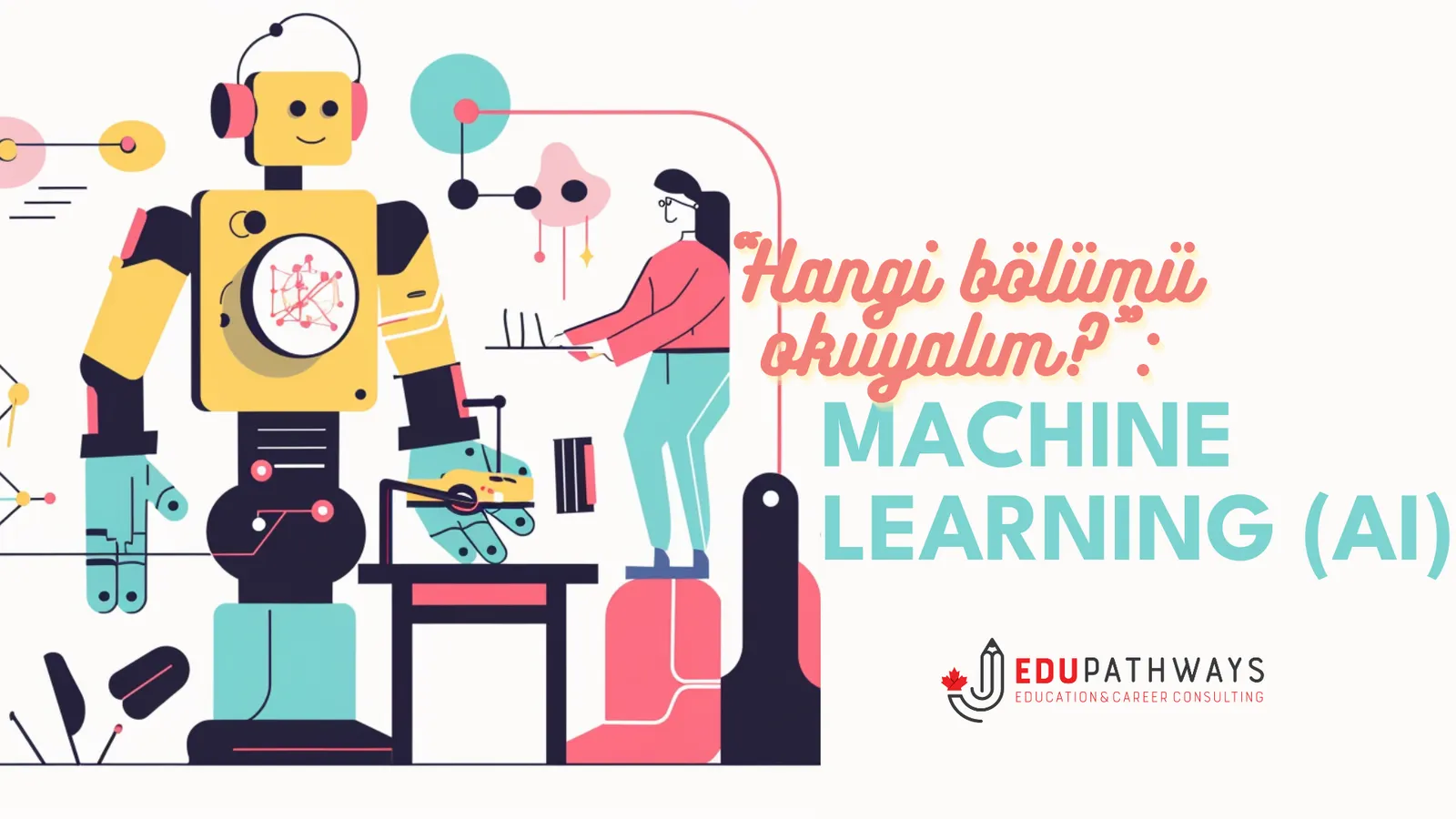 “Hangi Bölümü Okuyalım?”: Machine Learning