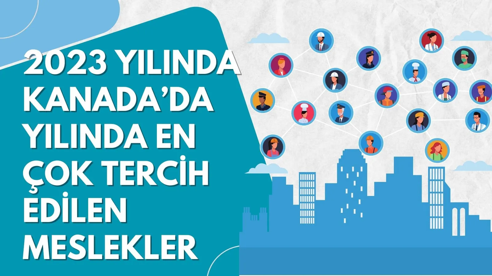 2023 Yılında Kanada'da En Çok Tercih Edilen Meslekler