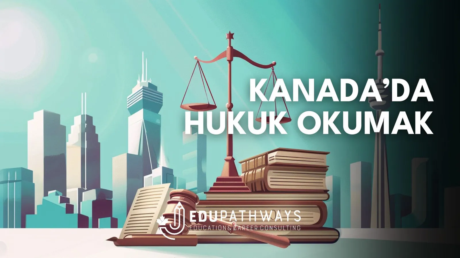Kanada'da Hukuk Okumak