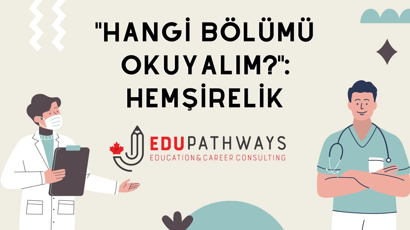 "Hangi Bölümü Okuyalım?": Kanada'da Hemşirelik
