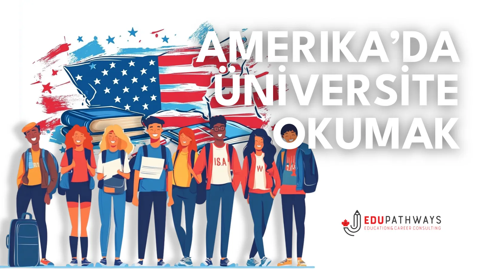 Amerika’da Üniversite Okumak: Başvuru Süreci ve Burs İmkanları