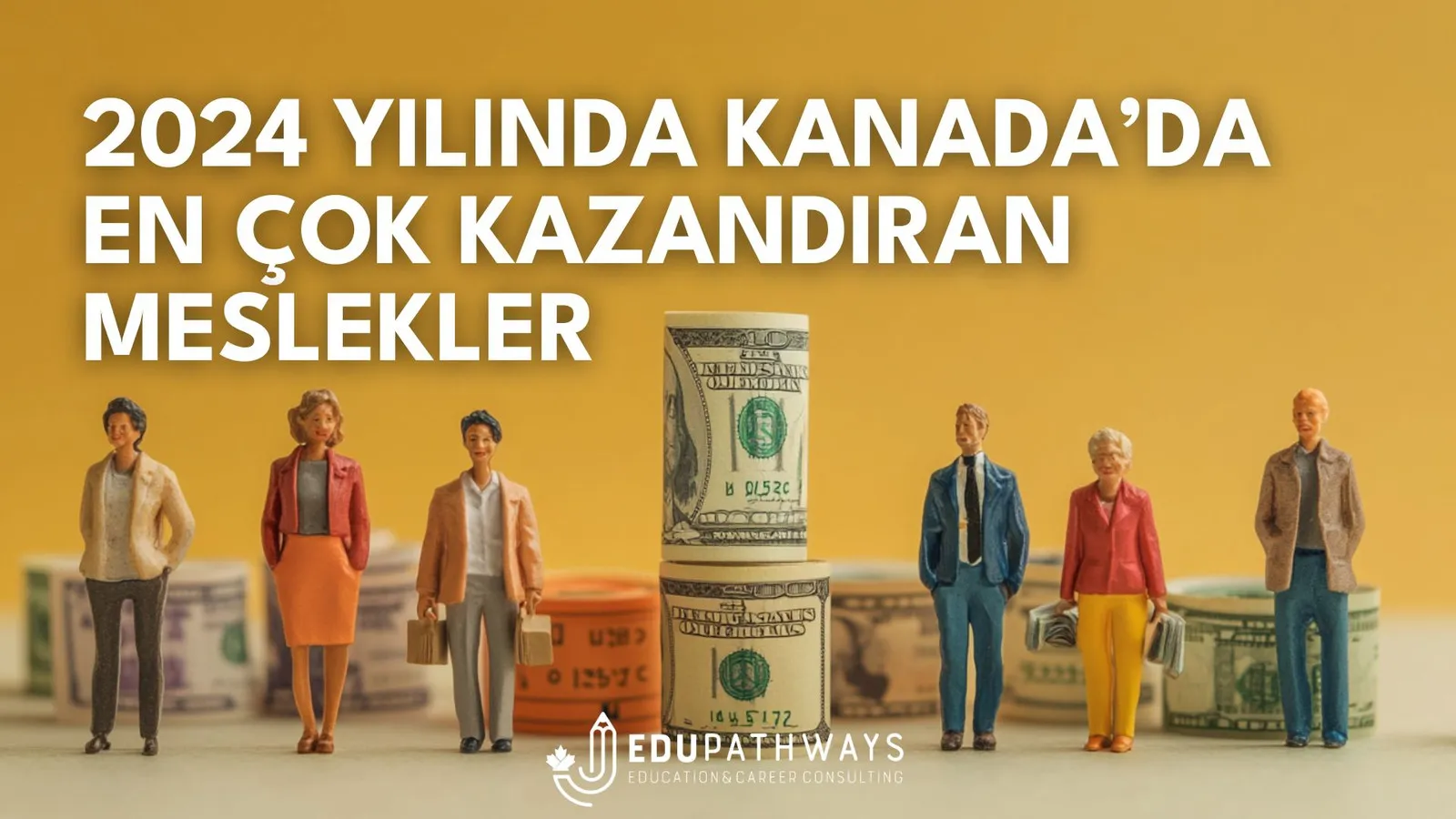 2024 Yılında Kanada’da En Çok Kazandıran Meslekler